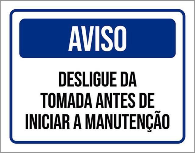 Imagem de Placa Aviso Desligue Tomada Antes Manutenção 18X23