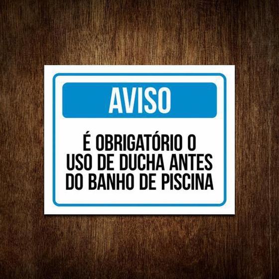 Imagem de Placa Aviso - É Obrigatório O Uso De Ducha Antes Da Piscina