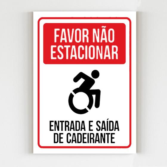 Imagem de Placa aviso favor não estacionar entrada e saida cadeirante