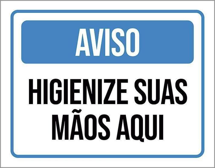 Imagem de Placa Aviso Higiene Suas Mãos Aqui 18X23