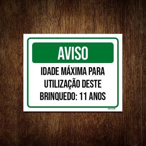 Imagem de Placa Aviso Idade Máxima Utilização Brinquedo 11 Anos 18X23