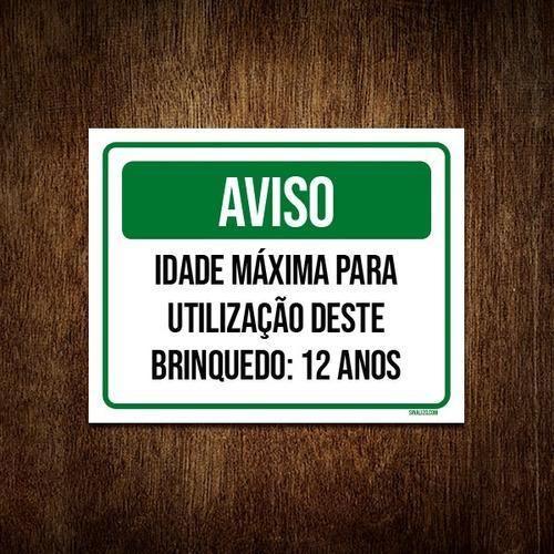 Imagem de Placa Aviso Idade Máxima Utilização Brinquedo 12 Anos 18X23