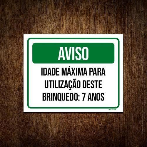 Imagem de Placa Aviso Idade Máxima Utilização Brinquedo 7 Anos 18X23