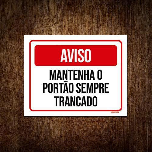 Placa Aviso Mantenha Port O Sempre Trancado X Sinalizo Com Placa De Sinaliza O De