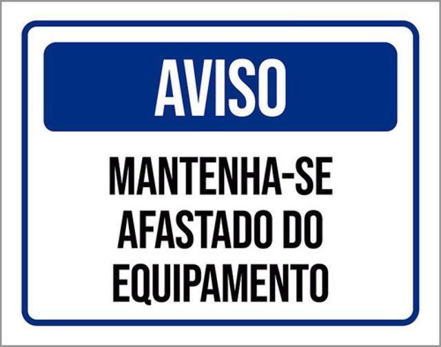 Imagem de Placa Aviso Mantenha-Se Afastado Equipamento 27X35