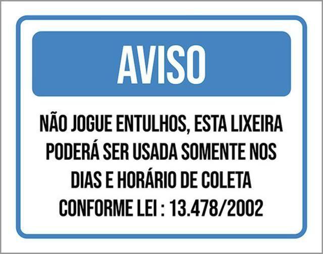 Imagem de Placa Aviso Não Jogue Entulho Somente Dias Coleta 27X35