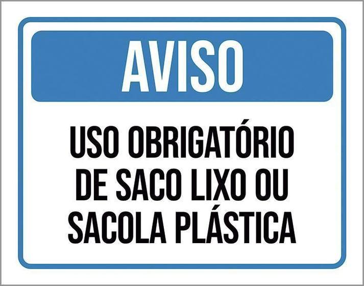 Imagem de Placa Aviso Uso Obrigatório Saco Lixo Sacola Plástica 18X23