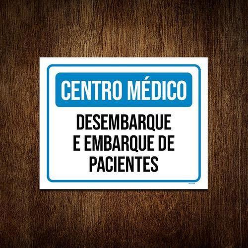 Imagem de Placa Centro Médico Desembarque Embarque Pacientes 36X46