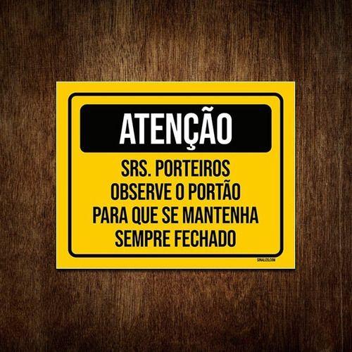 Imagem de Placa Condomínio Atenção Porteiros Mantenha Portão 18x23