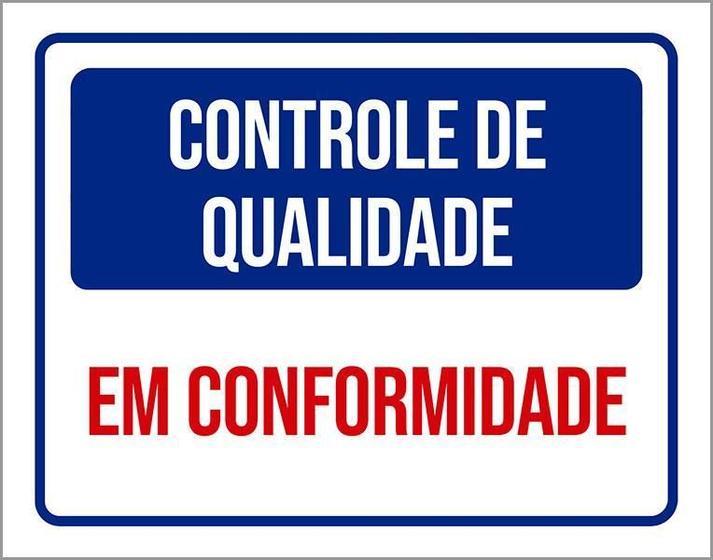 Imagem de Placa Controle De Qualidade Em Conformidade 27X35