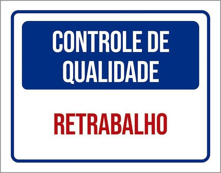 Imagem de Placa Controle De Qualidade Retrabalho 18X23