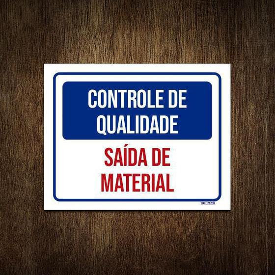 Imagem de Placa Controle De Qualidade Saída De Material 18X23