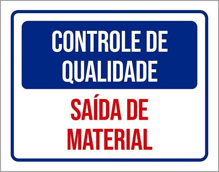 Imagem de Placa Controle De Qualidade Saída De Material 18X23