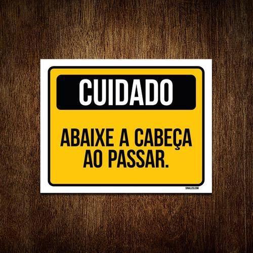 Imagem de Placa Cuidado Abaixe A Cabeça Ao Passar 18X23