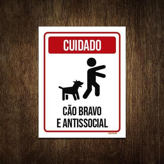 Imagem de Placa Cuidado Cão Bravo E Antissocial 18X23