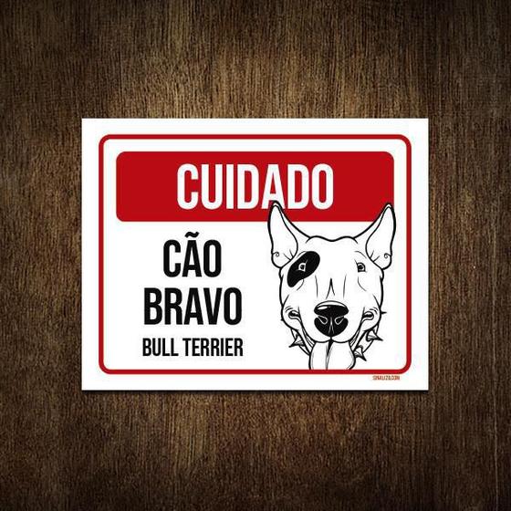 Imagem de Placa Cuidado Cão Cachorro Bravo Bull Terrier 27X35