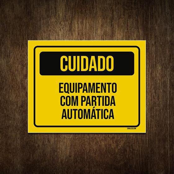 Imagem de Placa Cuidado Equipamento Com Partida Automática 27X35