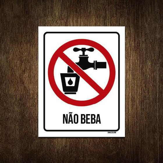 Imagem de Placa Cuidado Não Beba 36X46