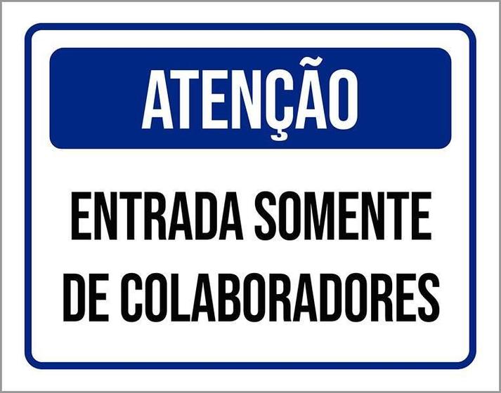 Imagem de Placa De Atenção - Entrada Somente De Colaboradores 27X35