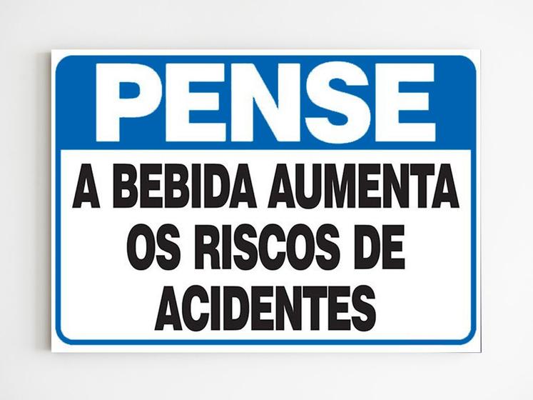 Imagem de Placa de aviso a bebida aumenta os riscos de acidente mdf a4