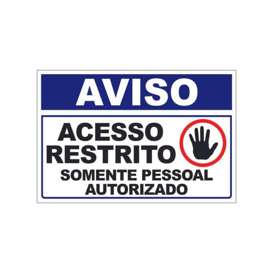 Imagem de Placa de Aviso Acesso Restrito Somente Pessoal Autorizado