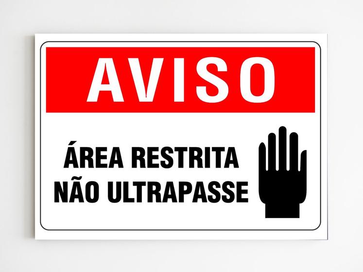 Imagem de Placa de aviso área restrita não ultrapasse mdf 20x29 a4