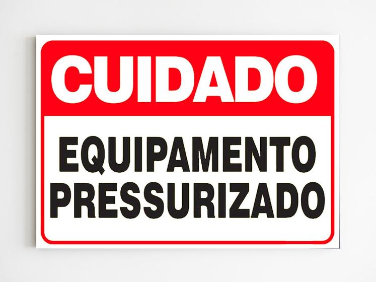 Imagem de Placa de aviso cuidado equipamento pressurizado mdf 20x29 a4