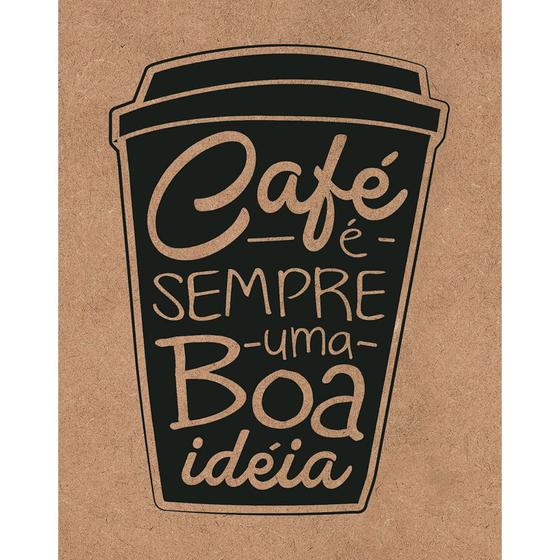 Imagem de Placa de MDF e Papel Decor Home Litoarte 24 x 19 cm   Modelo DHPM-392 Café é Sempre uma Boa Idéia