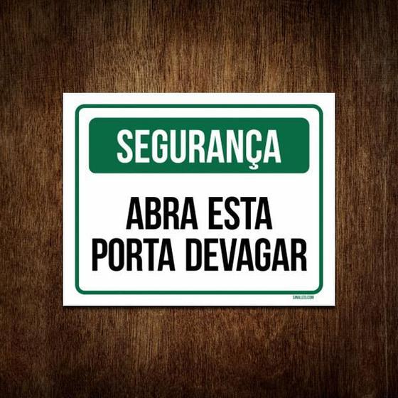 Imagem de Placa De Segurança - Abra Esta Porta Devagar (18X23)