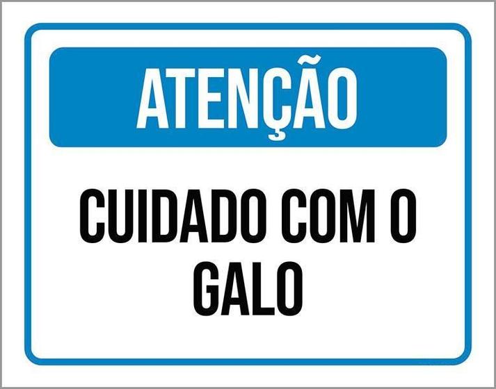 Imagem de Placa De Sinalização - Atenção Cuidado Com O Galo 18X23