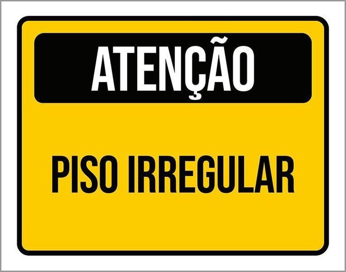 Imagem de Placa De Sinalização - Atenção Cuidado Piso Irregular 18X23