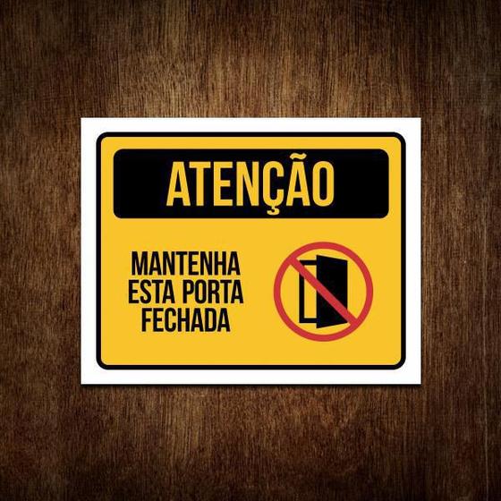 Imagem de Placa De Sinalização - Atenção Mantenha Esta Porta Fechada