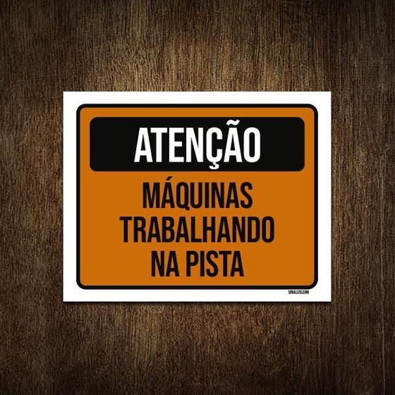 Imagem de Placa De Sinalização - Atenção Máquinas Trabalhando 27X35