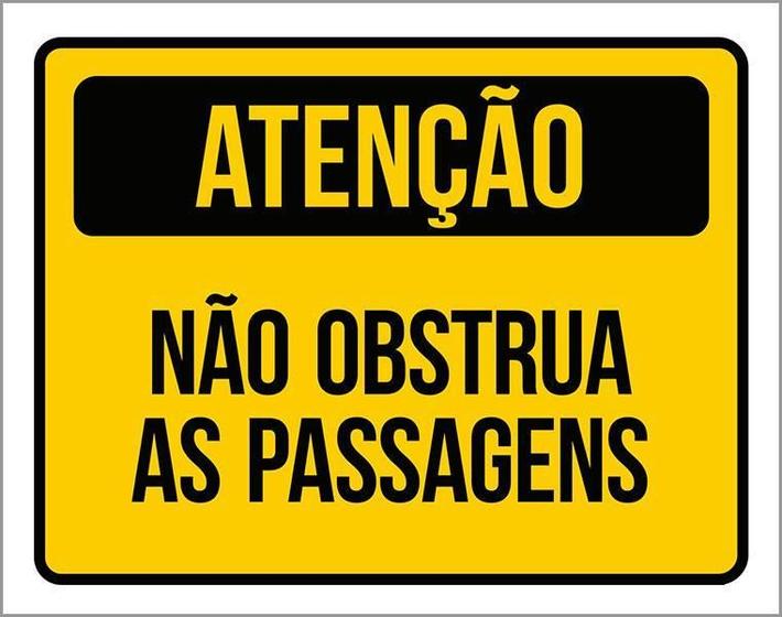 Imagem de Placa De Sinalização - Atenção Não Obstrua Passagens 27X35