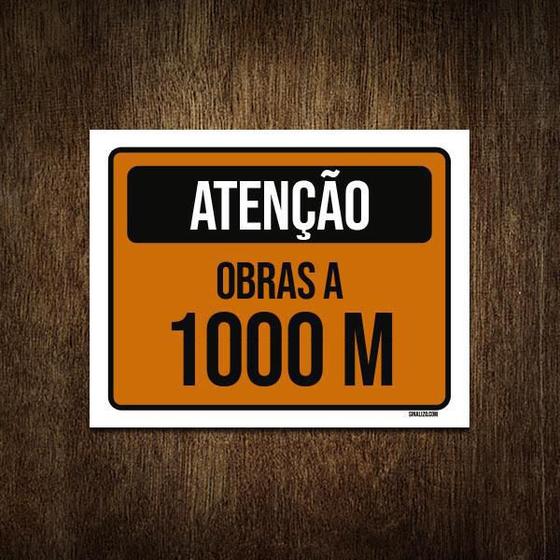 Imagem de Placa De Sinalização - Atenção Obras A 1000 Metros 18X23