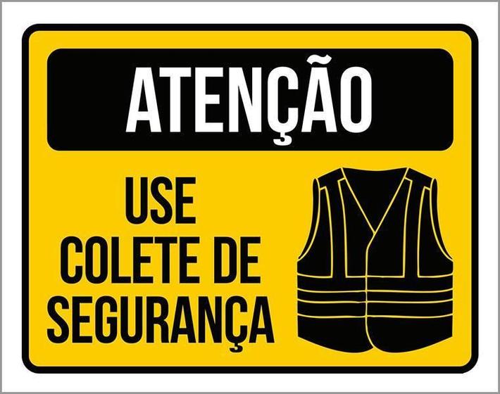 Imagem de Placa De Sinalização - Atenção Use Colete De Segurança 27X35