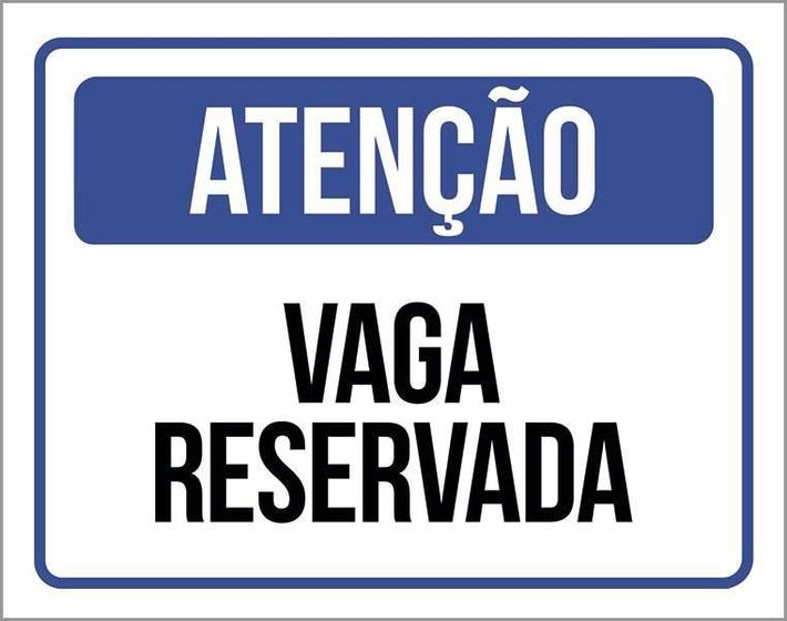 Imagem de Placa De Sinalização - Atenção Vaga Reservada 18X23