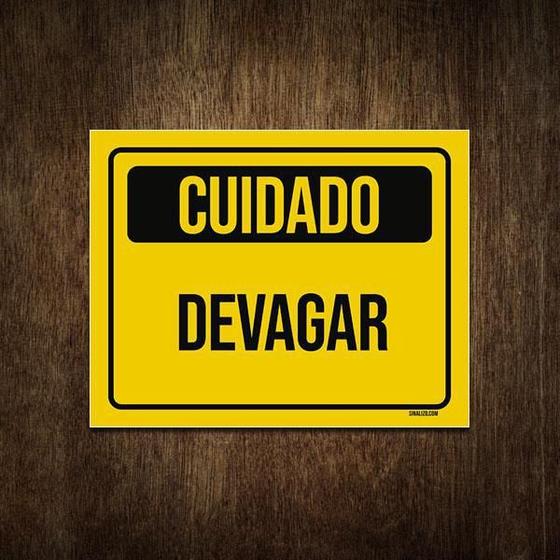 Imagem de Placa De Sinalização Aviso Cuidado Devagar 27X35