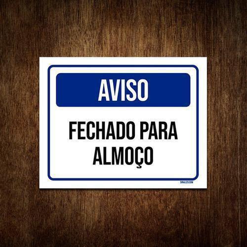 Imagem de Placa De Sinalização - Aviso Fechado Para Almoço 36X46