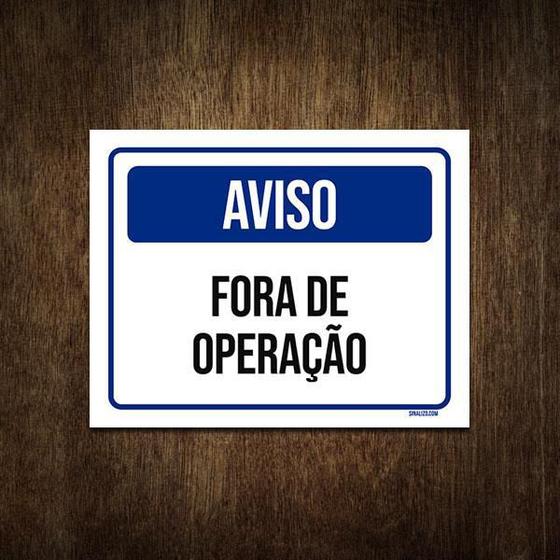 Imagem de Placa De Sinalização - Aviso Fora De Operação 18X23