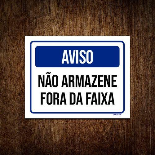 Imagem de Placa De Sinalização - Aviso Não Armazene Fora Faixa 36x46