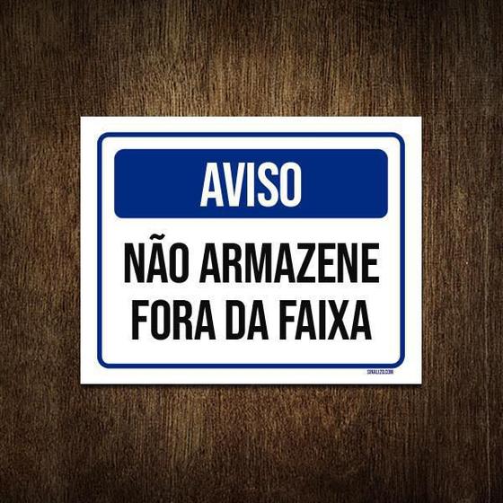 Imagem de Placa De Sinalização - Aviso Não Armene Fora Faixa 27X35