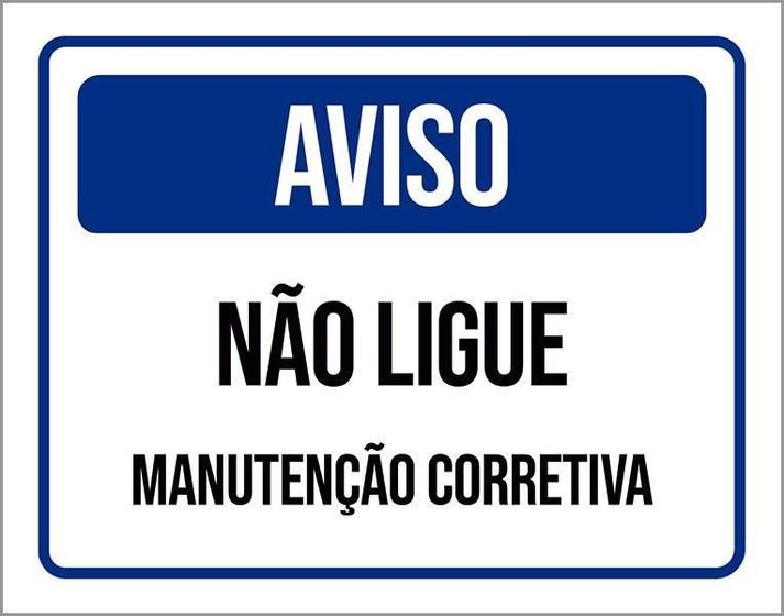 Imagem de Placa De Sinalização - Aviso Não Ligue Manutenção 36X46