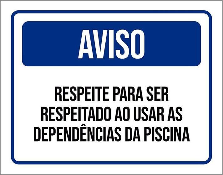 Imagem de Placa De Sinalização - Aviso Respeite Ser Respeitado 27X35