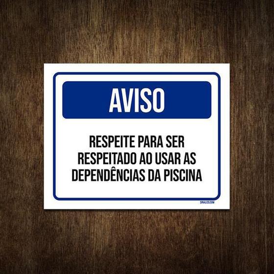 Imagem de Placa De Sinalização - Aviso Respeite Ser Respeitado 27X35