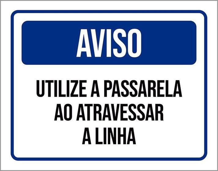 Imagem de Placa De Sinalização - Aviso Utilize Passarela 36X46