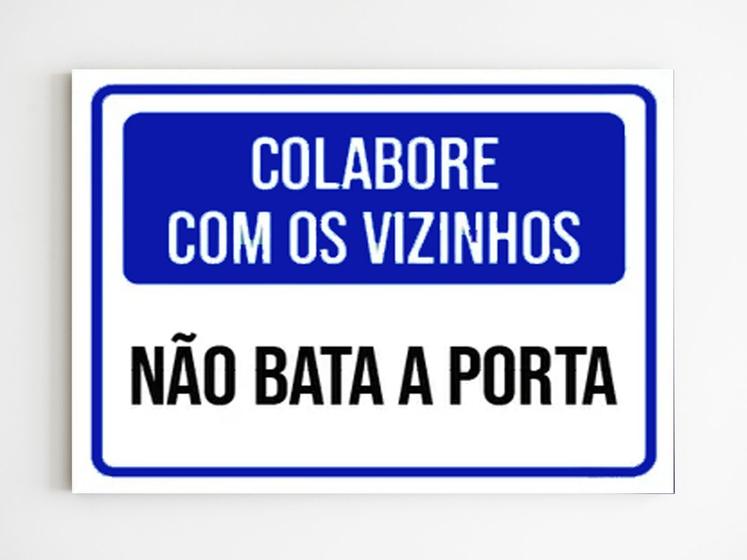 Imagem de Placa de sinalização colabore com os vizinhos não bata porta