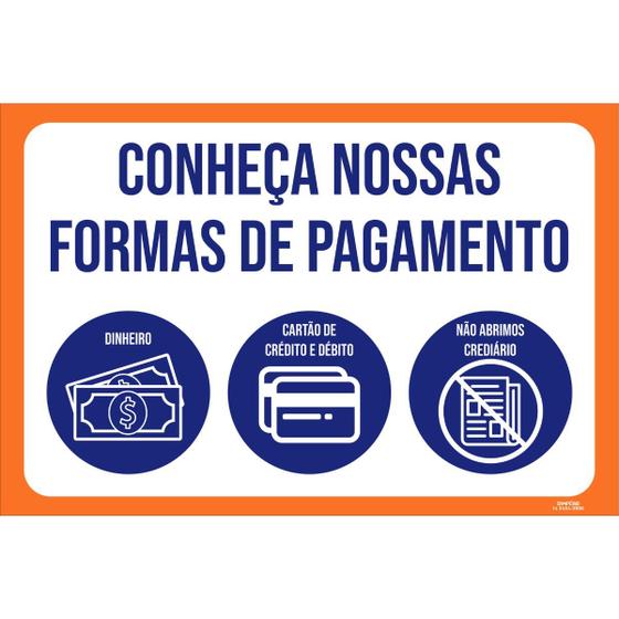 Imagem de Placa de Sinalização Conheça Nossas Formas de Pagamento