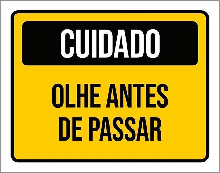 Imagem de Placa De Sinalização - Cuidado Olhe Antes De Passar 18X23