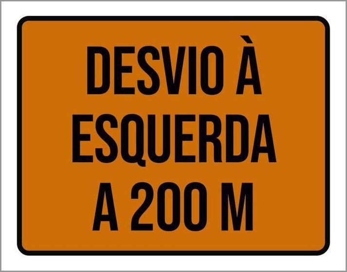 Imagem de Placa De Sinalização - Desvio À Esquerda A 200 Metros 27X35